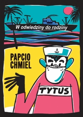 W odwiedziny do rodziny - Papcio Chmiel