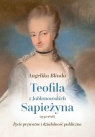  Teofila z Jabłonowskich Sapieżyna (1742-1816) Życie prywatne i działalność