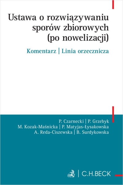 Ustawa o rozwiązywaniu sporów zbiorowych (po nowelizacji). Komentarz | Linia orzecznicza