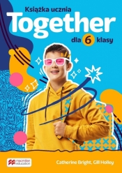 Together. Szkoła podstawowa. Klasa 6. Książka ucznia - Catherine Bright, Nick Beare, Gill Holle