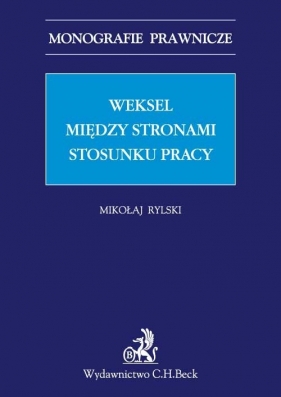 Weksel między stronami stosunku pracy - Mikołaj Rylski