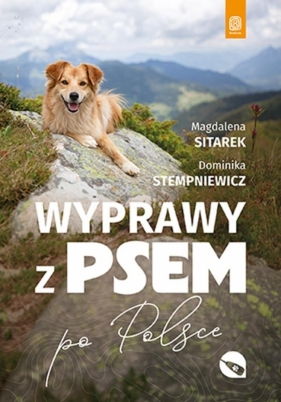 Wyprawy z psem. Po Polsce - Magdalena Sitarek, Dominika Stempniewicz