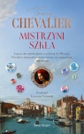 Mistrzyni szkła Tracy Chevalier