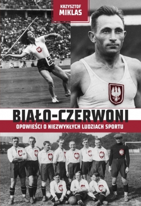 Biało-Czerwoni - Miklas Krzysztof