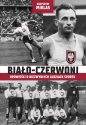 Biało-Czerwoni. Opowieści o niezwykłych ludziach sportu - Miklas Krzysztof
