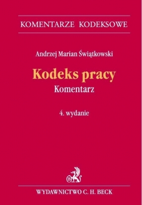 Kodeks pracy Komentarz - Świątkowski Andrzej Marian