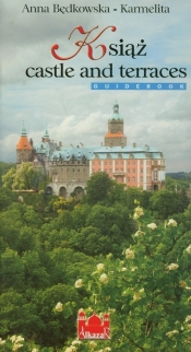 Książ castle and terraces - Będkowska-Karmelita Anna