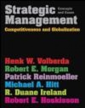 Strategic Management Robert E. Hoskisson, Robert E. Morgan, R. Duane Ireland