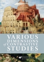 Various Dimensions of Contrastive Studies - Bożena Cetnarowska, Marcin Kuczok, Marcin Zabawa