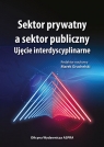  Sektor prywatny a sektor publicznyUjęcie interdyscyplinarne