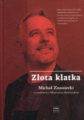Złota klatka - Znaniecki Michał, Borkowski Mateusz