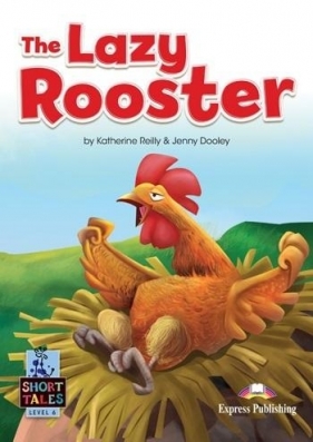 The Lazy Rooster + DigiBook - Katherine Reilly, Jenny Dooley