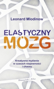 Elastyczny mózg - Mlodinow Leonard