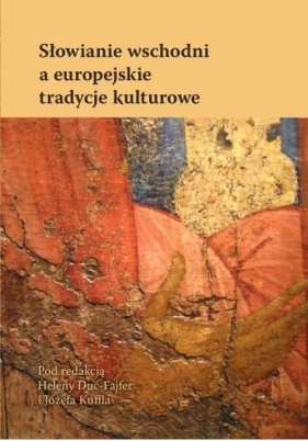 Słowianie wschodni a europejskie tradycje kulturowe