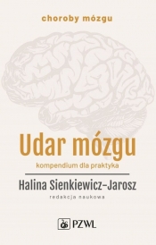Udar mózgu. Kompendium dla praktyka - Sienkiewicz-Jarosz Halina