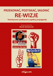 Przekonać, pozyskać, skłonić. Re-wizje