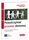 Powstrzymać przemoc domową Podręcznik dla doradców, duszpasterzy i Branson Brenda, Silva Paula