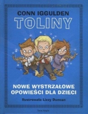 Toliny Nowe wystrzałowe opowieści dla dzieci