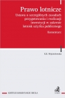 Prawo lotnicze Ustawa o szczególnych zasadach przygotowania i realizacji Karolina Barbara Wojciechowska