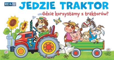 Jedzie traktor – rozkładanka. Gdzie korzystamy z traktorów?