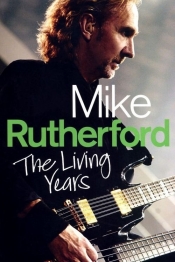 Mike Rutherford The Living Years - Rutherford Mike