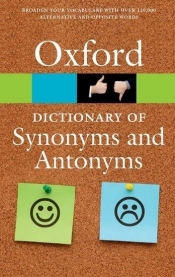 The Oxford Dictionary of Synonyms and Antonyms - Oxford Dictionaries