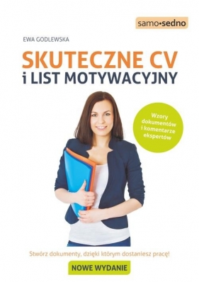 Skuteczne CV i list motywacyjny Samo Sedno - Godlewska Ewa<br />