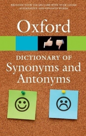 The Oxford Dictionary of Synonyms and Antonyms - Oxford University Press