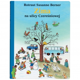 Zima na ulicy Czereśniowej (Uszkodzona okładka) - Rotraut Susanne Berner