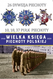 Wielka Księga Piechoty Polskiej 26 Dywizja Piechoty