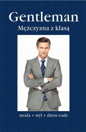 Gentleman Mężczyzna z klasą - Bernhard Roetzel