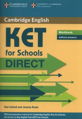 KET for Schools Direct Workbook - Ireland Sue, Kosta Joanna 