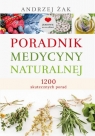 Poradnik medycyny naturalnej Andrzej Żak