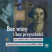 Bez winy i bez przyszłości - Bożena Witowicz, Iwan Kozłowski, Mariusz Kwaśniak, Paweł Zielony