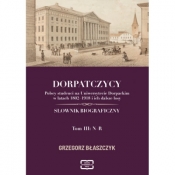 Dorpatczycy tom 3 - Grzegorz Błaszczyk