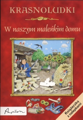 Krasnoludki.W naszym maleńkim domku - Przewoźniak Marcin
