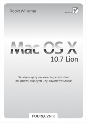Mac OS X 10.7 Lion Podręcznik - Williams Robin