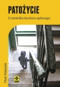 Patożycie. Z notatnika kuratora sądowego - Piotr Matysiak