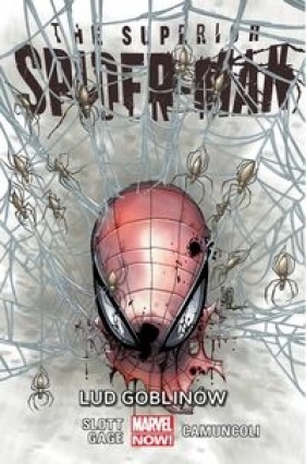The Superior Spider-Man Tom 7 Lud goblinów - Gage Christos, Camuncoli Giuseppe, Sliney Will, Rodriguez Javier, Briones Philippe, Dan Slott