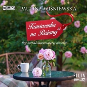 Kawiarenka na Różanej audiobook - Wiśniewska Paulina