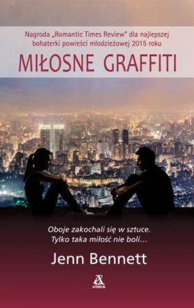 Miłosne graffiti - Jenn Bennett