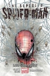 The Superior Spider-Man Tom 7 Lud goblinów - Christos Gage, Giuseppe Camuncoli, Will Sliney, Javier Rodriguez, Philippe Briones, Dan Slott