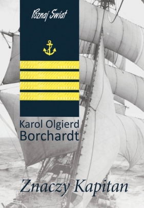 Znaczy Kapitan - Karol Olgierd Borchardt