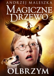 Magiczne drzewo. Olbrzym (Uszkodzona okładka) - Andrzej Maleszka