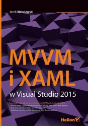 MVVM i XAML w Visual Studio 2015 - Jacek Matulewski