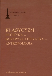 Klasycyzm Estetyka Doktryna literacka Antropologia