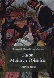 Salon malarzy poskich Henryka Frista - Skotnicki Aleksander B., Sosenko Marek