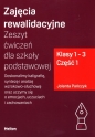 Zajęcia rewalidacyjne Zeszyt ćwiczeń dla szkoły podstawowej Klasy 1-3 Część 1 - Jolanta Pańczyk