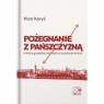 POŻEGNANIE Z PAŃSZCZYZNĄ