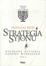 Strategia SyjonuNieznana historia narodu wybranego Tom 2 Reed Douglas